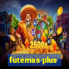 futemas plus